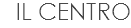 IL CENTRO