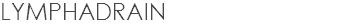 LYMPHADRAIN
